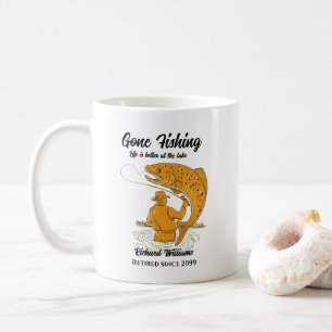 Gone Fishing Life is Better Retirement Gift Kaffeetasse