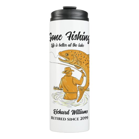 Gone Fishing Life is Better Retirement Gift Thermosbecher (Vorderseite)