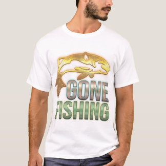 Gone Fishing T-Shirt