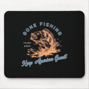 Gone Fishing Trump 2024 Funny Sport Fishing Hob Mousepad