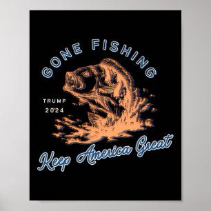 Gone Fishing Trump 2024 Lustig Sportangeln Hob Poster
