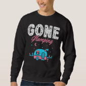 Gone Glamping Tent Glamper Camper Glamp Sweatshirt (Vorderseite)