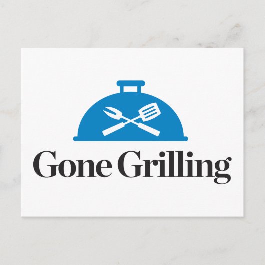 Gone Grilling Postkarte (Vorderseite)