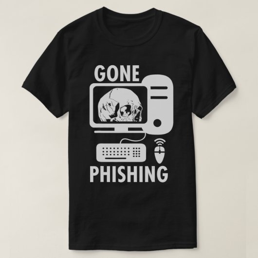 Gone Phishing Computer Hacking Cybersecurity Codin T-Shirt (Design vorne)