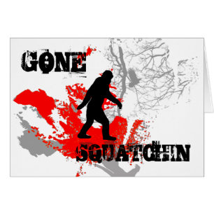 Gone Squatchin