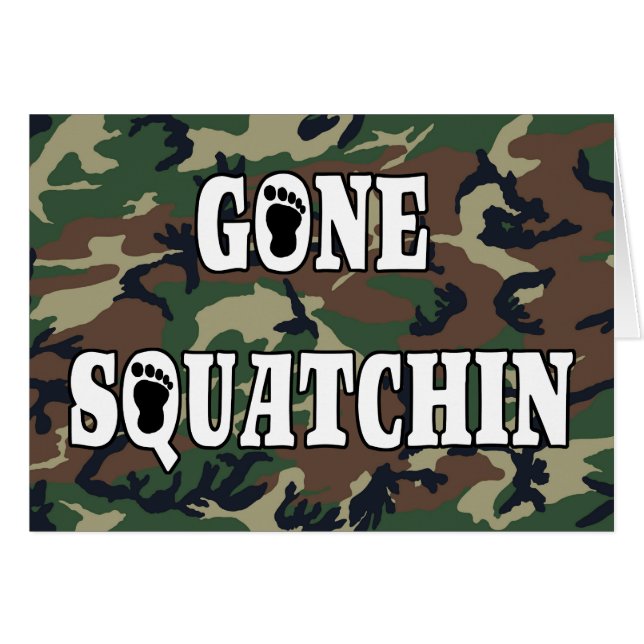 GONE SQUATCHIN (Vorderseite (Horizontal))