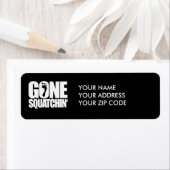 GONE SQUATCHIN' - (Insitu)