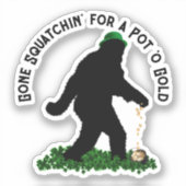 Gone Squatchin' am St. Patrick's Day Aufkleber (Vorderseite)