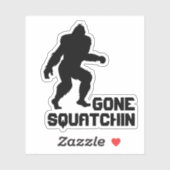 Gone Squatchin Aufkleber (Blatt)
