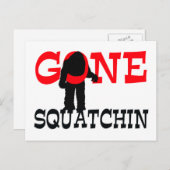 Gone Squatchin Bigfoot gefangen Postkarte (Vorne/Hinten)