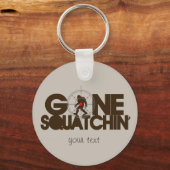 Gone Squatchin - braun und braun Schlüsselanhänger (Vorderseite)