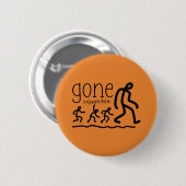 Gone Squatchin Cartoon Button (Vorne & Hinten)