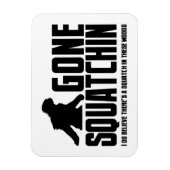 Gone Squatchin - Funny Bigfoot Glaube Magnet (Vertikal)