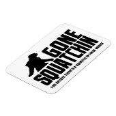 Gone Squatchin - Funny Bigfoot Glaube Magnet (Linke Seite)