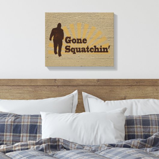 Gone Squatchin' Funny Bigfoot Sasquatch Leinwanddruck (Insitu (Schlafzimmer))