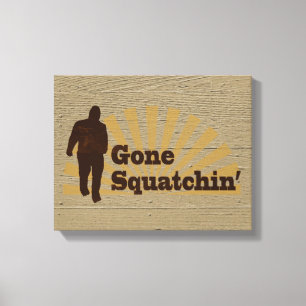 Gone Squatchin' Funny Bigfoot Sasquatch Leinwanddruck
