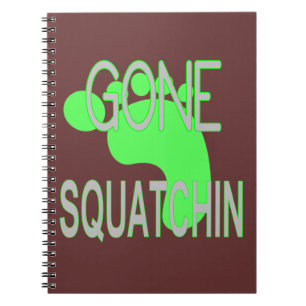 Gone Squatchin Geschenke Notizblock