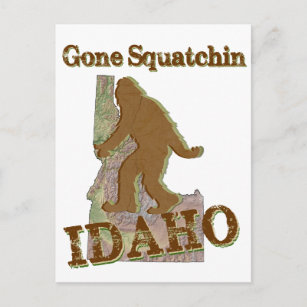 Gone Squatchin - Idaho Postkarte