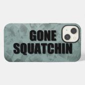 Gone Squatchin iPhone Hülle (Rückseite (Horizontal))