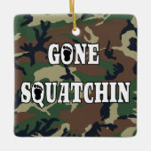 GONE SQUATCHIN KERAMIKORNAMENT (Vorderseite)
