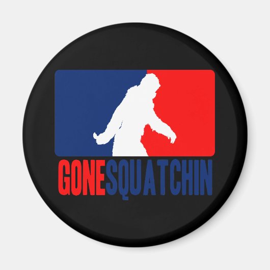 Gone Squatchin League Magnet (Vorne)