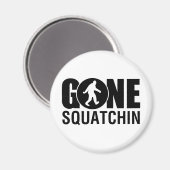 Gone Squatchin Magnet (Vorderseite/Rückseite)