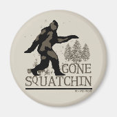 Gone Squatchin Magnet (Vorne)