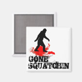Gone Squatchin Magnet (Vorderseite/Rückseite)