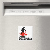 Gone Squatchin Magnet (In Situ (Geschirrspüler))