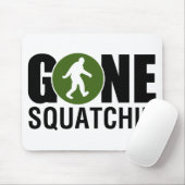 Gone Squatchin Mousepad (Mit Mouse)