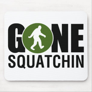 Gone Squatchin Mousepad
