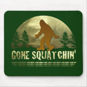 Gone Squatchin Mousepad (Vorne)