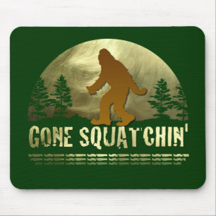 Gone Squatchin Mousepad