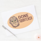 Gone Squatchin, ovale Spaß-Aufkleber Ovaler Aufkleber (Umschlag)