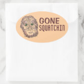 Gone Squatchin, ovale Spaß-Aufkleber Ovaler Aufkleber (Tasche)