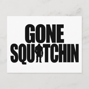 Gone Squatchin Postcard Postkarte