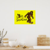 Gone Squatchin Poster (Küche)