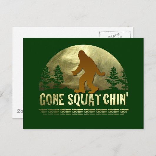 Gone Squatchin' Postkarte (Vorne/Hinten)