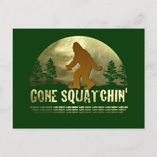 Gone Squatchin' Postkarte (Vorderseite)