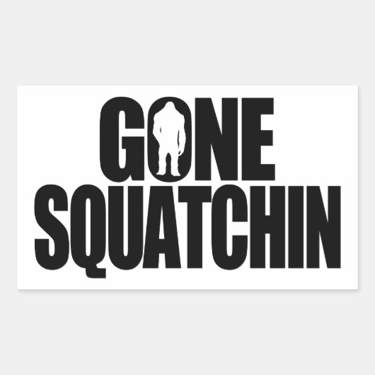 Gone Squatchin Rechteckiger Aufkleber (Vorderseite)