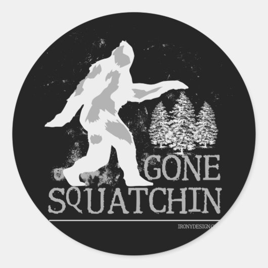 Gone Squatchin Runder Aufkleber (Vorderseite)