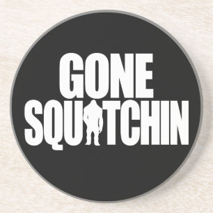 Gone Squatchin Sandstein Untersetzer