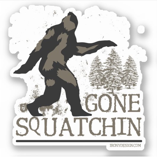 Gone Squatchin Sasquatch Bodenschnitt Aufkleber (Vorderseite)