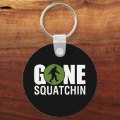 Gone Squatchin Schlüsselanhänger (Vorderseite)