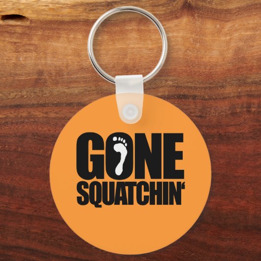 GONE SQUATCHIN' SCHLÜSSELANHÄNGER (Vorderseite)