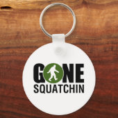 Gone Squatchin Schlüsselanhänger (Vorderseite)