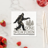 Gone Squatchin Serviette (Beispiel)