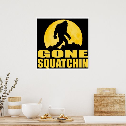 GONE SQUATCHIN *Special* BARK BEI DER MOON Edition Poster (Küche)
