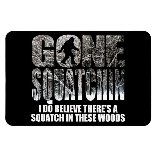 Gone Squatchin **Special Winter Edition** Magnet (Horizontal)