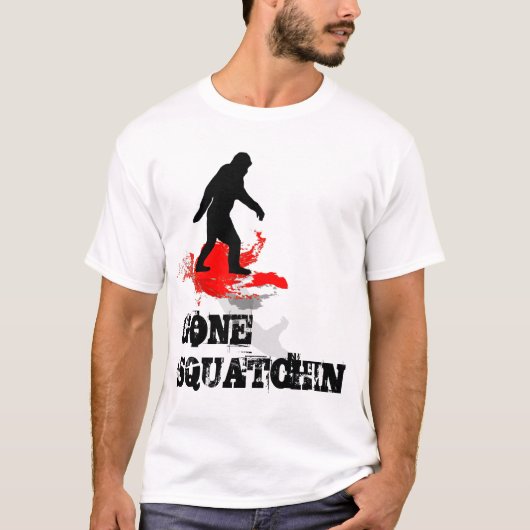 Gone Squatchin T-Shirt (Vorderseite)